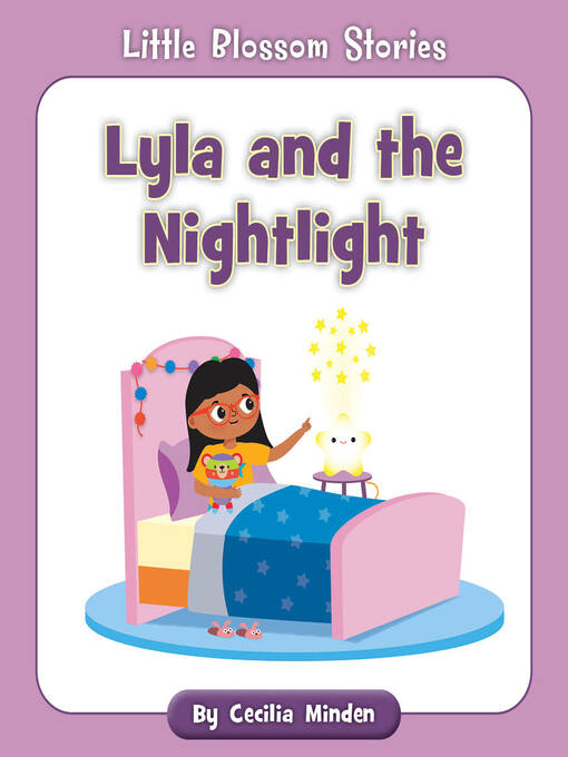 Title details for Lyla and the Nightlight by Cecilia Minden - Available